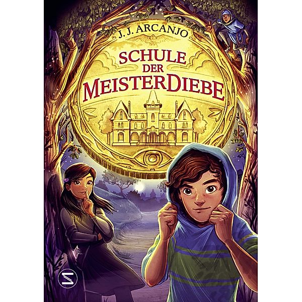 Schule der Meisterdiebe / Meisterdiebe Bd.1, J. J. Arcanjo