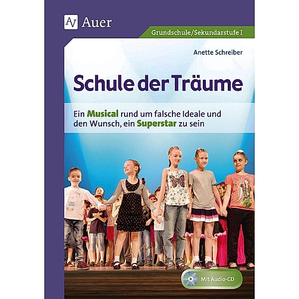 Schule der Träume, m. Audio-CD, Anette Schreiber