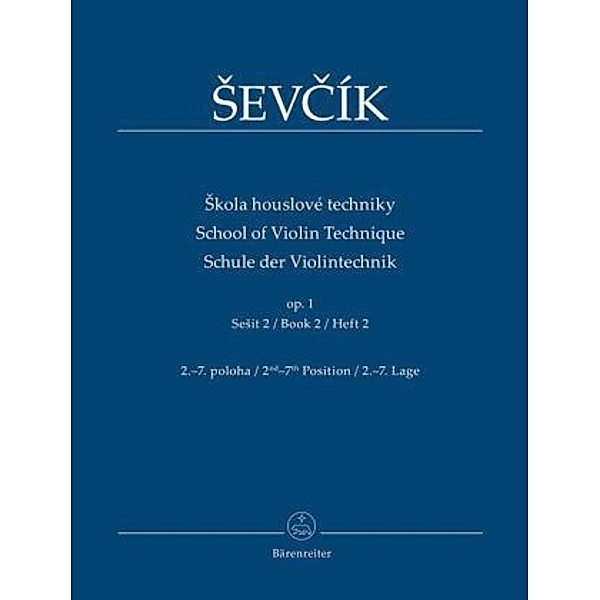 Schule der Violintechnik op. 1. Skola houslové techniky op.1. School of Violin Technique op.1.Bd.2, Otakar Sevcik