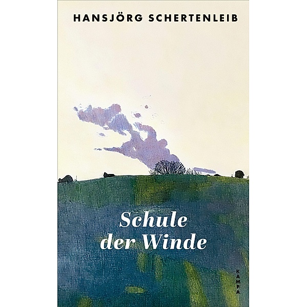 Schule der Winde, Hansjörg Schertenleib