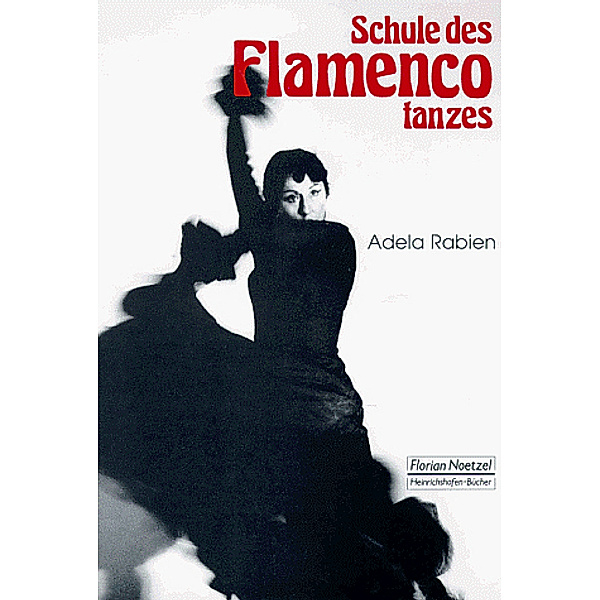 Schule des Flamencotanzes, Adela Rabien
