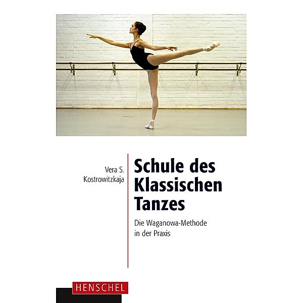 Schule des Klassischen Tanzes, Vera S. Kostrowitzkaja