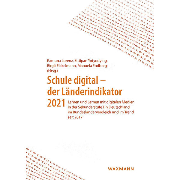 Schule digital - der Länderindikator 2021