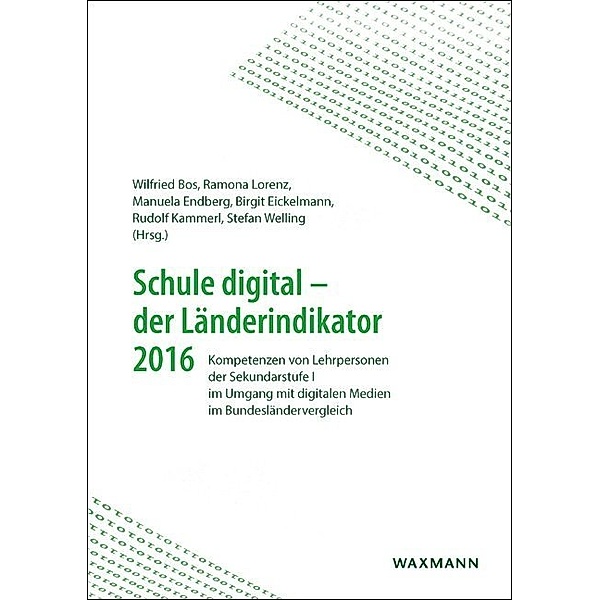 Schule digital - der Länderindikator / Schule digital - der Länderindikator 2016
