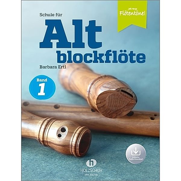 Schule für Altblockflöte 1 (mit Audio-Download)