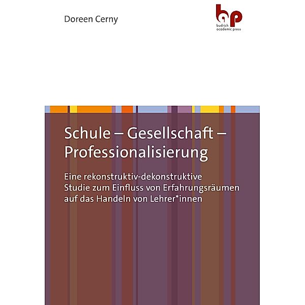 Schule - Gesellschaft - Professionalisierung, Doreen Cerny