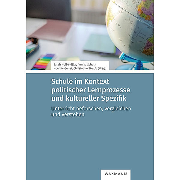 Schule im Kontext politischer Lernprozesse und kultureller Spezifik