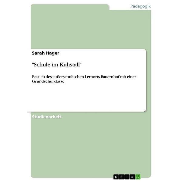 Schule im Kuhstall, Sarah Hager