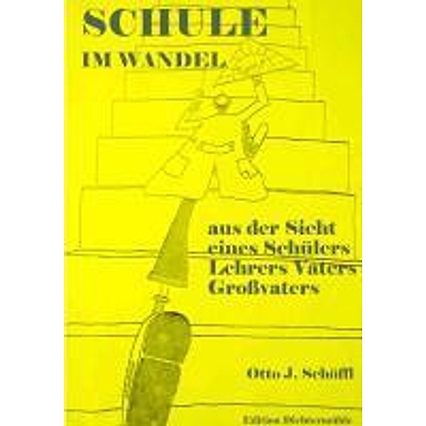 Schule im Wandel, Otto Schöffl