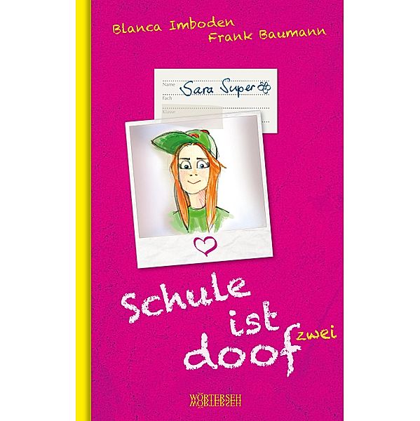 Schule ist doof 2 / Schule ist doof Bd.2, Blanca Imboden, Frank Baumann