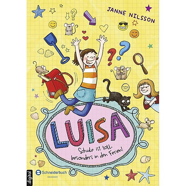 Schule ist toll, besonders in den Ferien! / Luisa Bd.3, Janne Nilsson