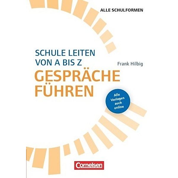 Schule leiten von A bis Z - Gespräche führen, Frank Hilbig