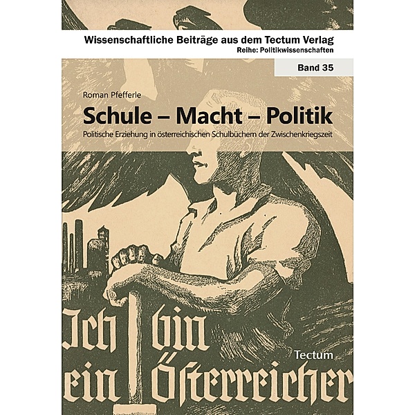 Schule - Macht - Politik / Wissenschaftliche Beiträge aus dem Tectum-Verlag Bd.35, Roman Pfefferle