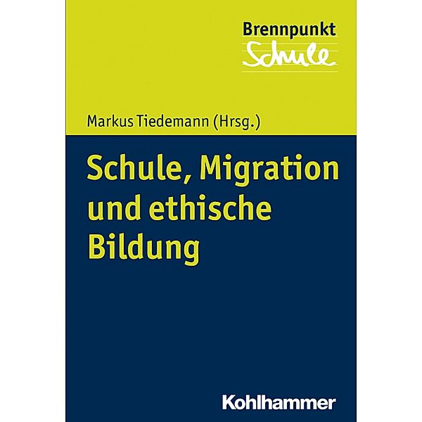 Schule, Migration und ethische Bildung