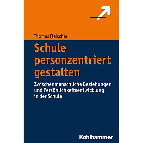 Schule personzentriert gestalten, Thomas Fleischer