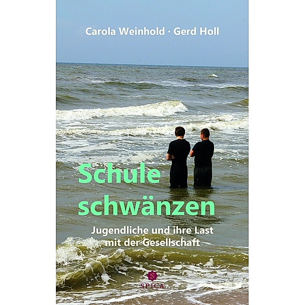 Schule schwänzen, Carola Weinhold, Gerd Holl