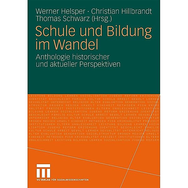 Schule und Bildung im Wandel, Werner Helsper, Christian Hillbrandt, Thomas Schwarz