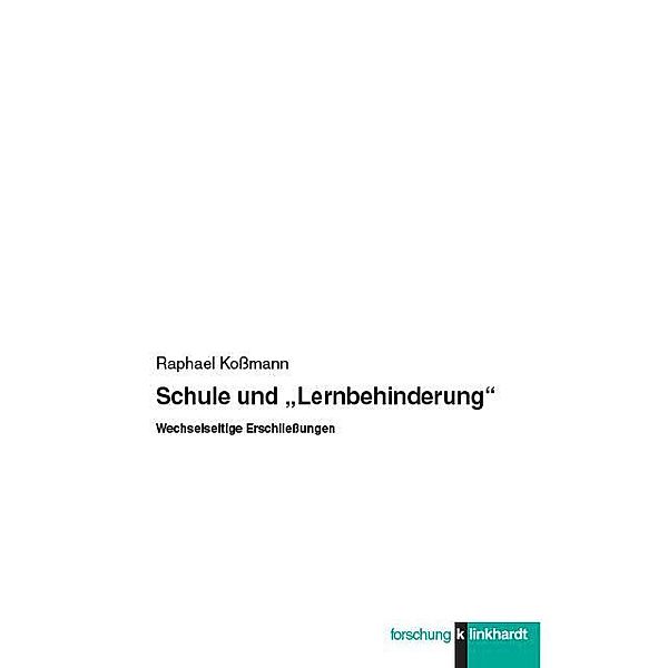 Schule und Lernbehinderung, Raphael Koßmann