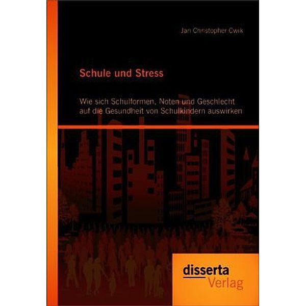Schule und Stress, Jan Chr. Cwik