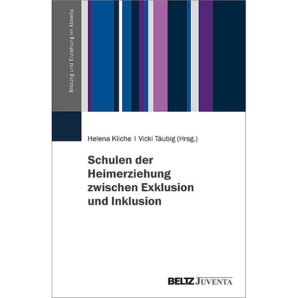 Schulen der Heimerziehung zwischen Exklusion und Inklusion