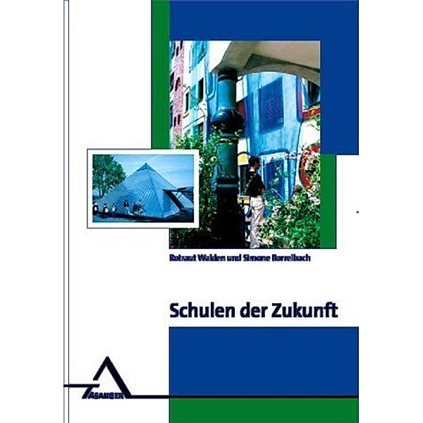 Schulen der Zukunft, Rotraut Walden, Simone Borrelbach