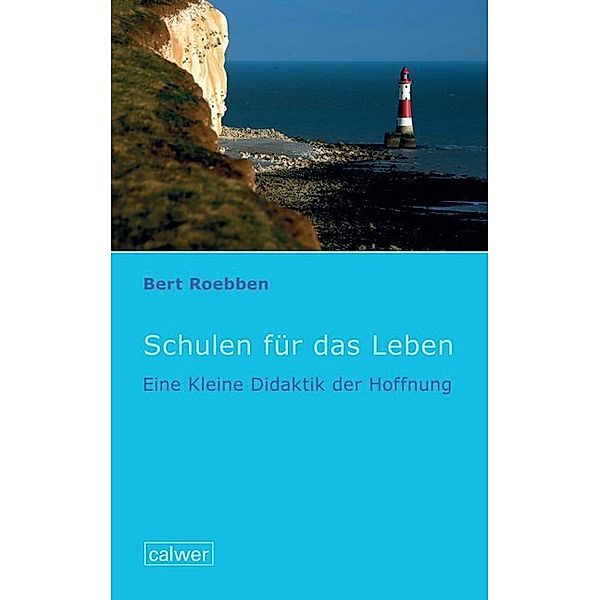 Schulen für das Leben, Bert Roebben