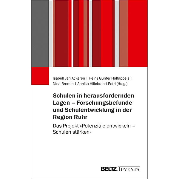 Schulen in herausfordernden Lagen - Forschungsbefunde und Schulentwicklung in der Region Ruhr