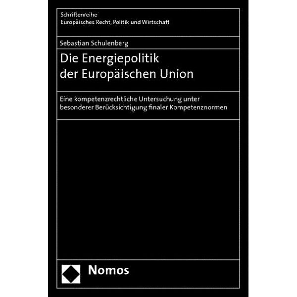 Schulenberg, S: Energiepolitik der Europäischen Union, Sebastian Schulenberg