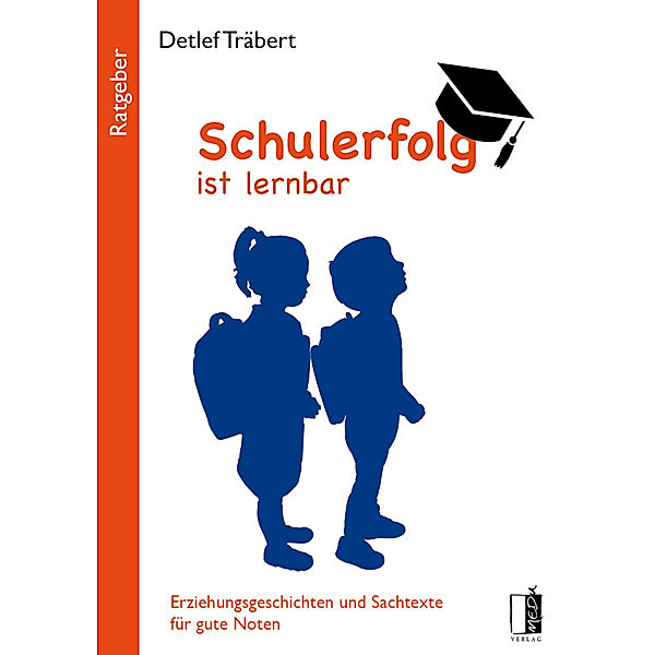 Schulerfolg ist lernbar, Detlef Träbert