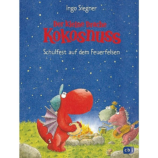 Schulfest auf dem Feuerfelsen / Die Abenteuer des kleinen Drachen Kokosnuss Bd.5, Ingo Siegner