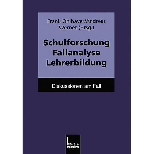 Schulforschung Fallanalyse Lehrerbildung