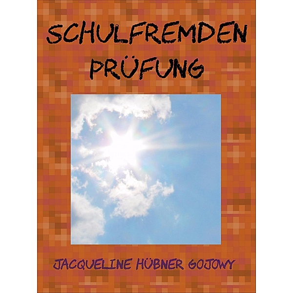Schulfremdenprüfung in Deutschland, Jacqueline Hübner Gojowy
