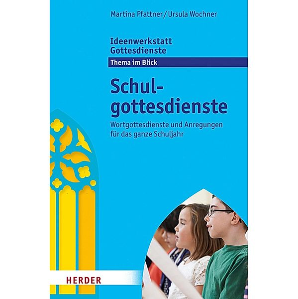 Schulgottesdienste, Ursula Wochner, Martina Pfattner