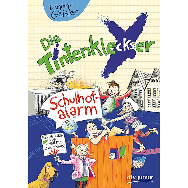 Schulhofalarm / Die Tintenkleckser Bd.2, Dagmar Geisler