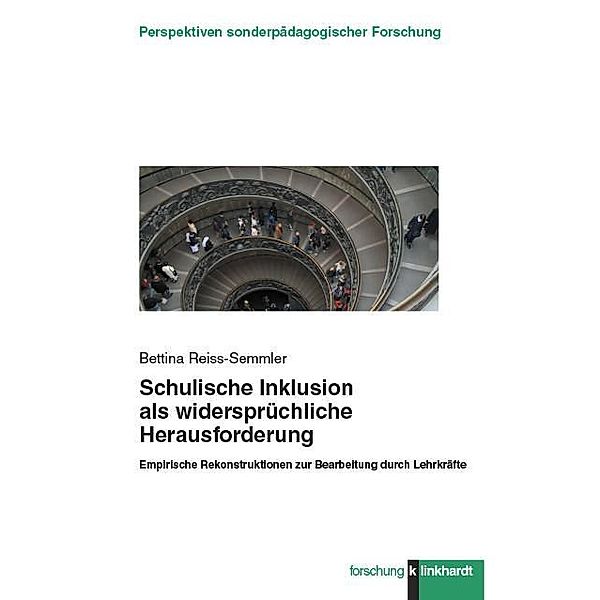 Schulische Inklusion als widersprüchliche Herausforderung, Bettina Reiss-Semmler