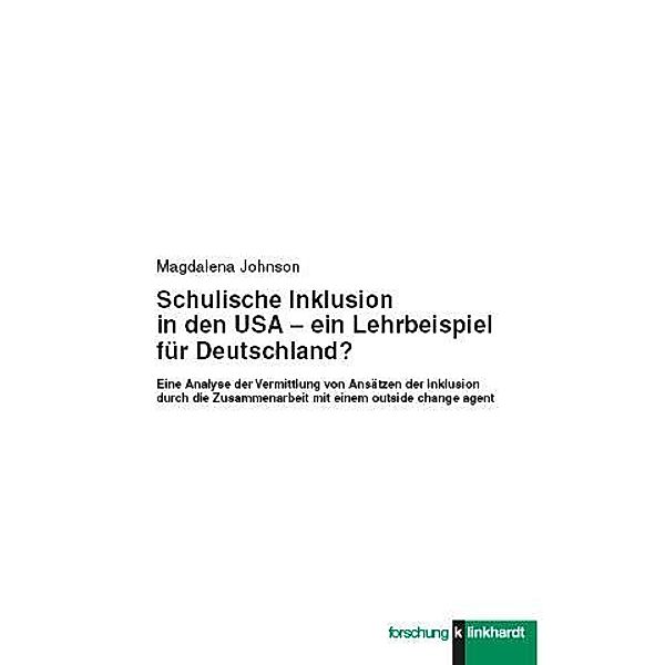 Schulische Inklusion in den USA - ein Lehrbeispiel für Deutschland?, Magdalena Johnson