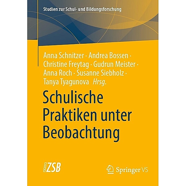 Schulische Praktiken unter Beobachtung / Studien zur Schul- und Bildungsforschung Bd.93