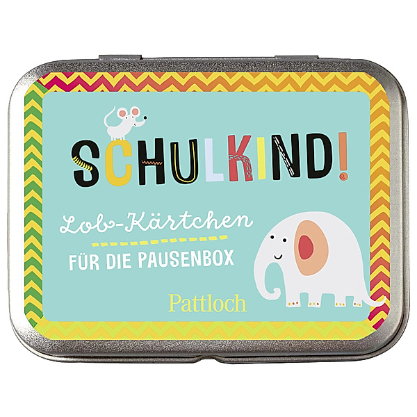 Schulkind! Lob-Kärtchen für die Pausenbox, Pattloch Verlag