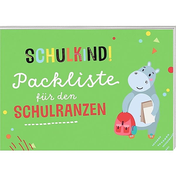 Schulkind! Packliste für den Schulranzen, Pattloch Verlag