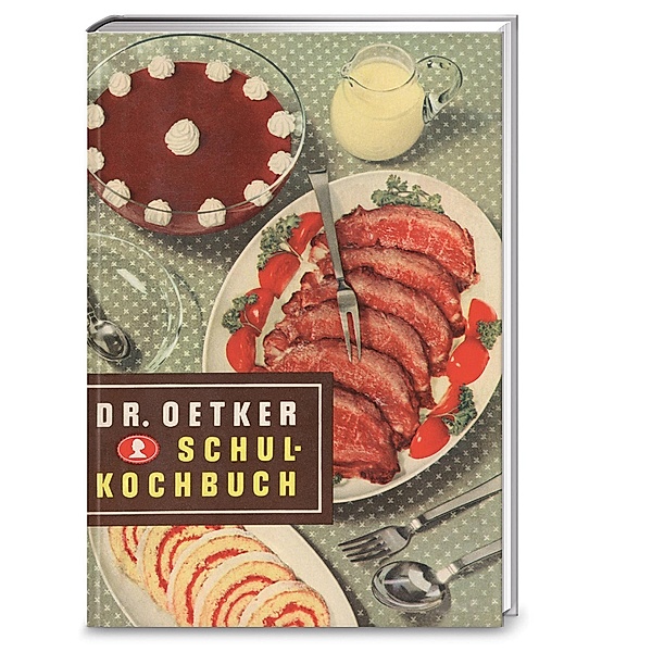 Schulkochbuch - Reprint 1952, Dr. Oetker Verlag
