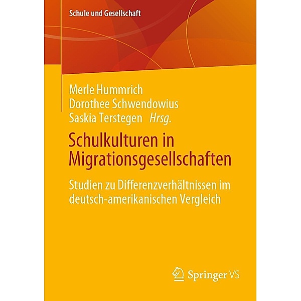 Schulkulturen in Migrationsgesellschaften / Schule und Gesellschaft Bd.67
