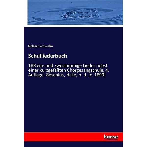 Schulliederbuch, Robert Schwalm