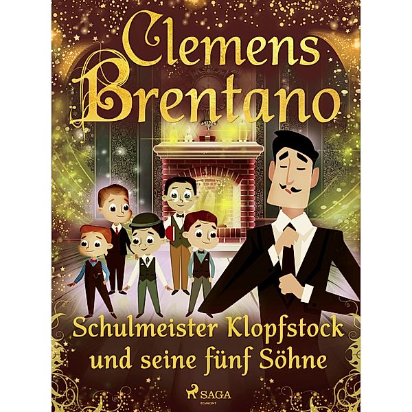 Schulmeister Klopfstock und seine fünf Söhne, Clemens Brentano