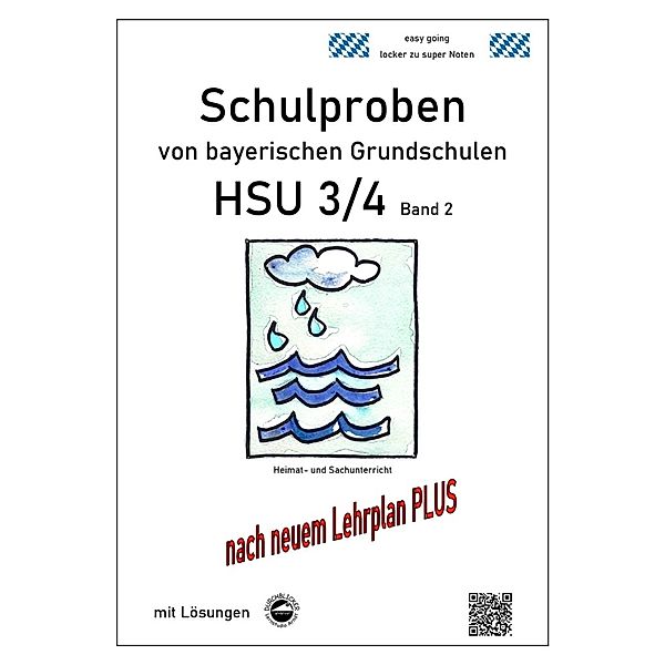 Schulproben von bayerischen Grundschulen - HSU 3/4 mit Lösungen.Bd.2, Claus Arndt