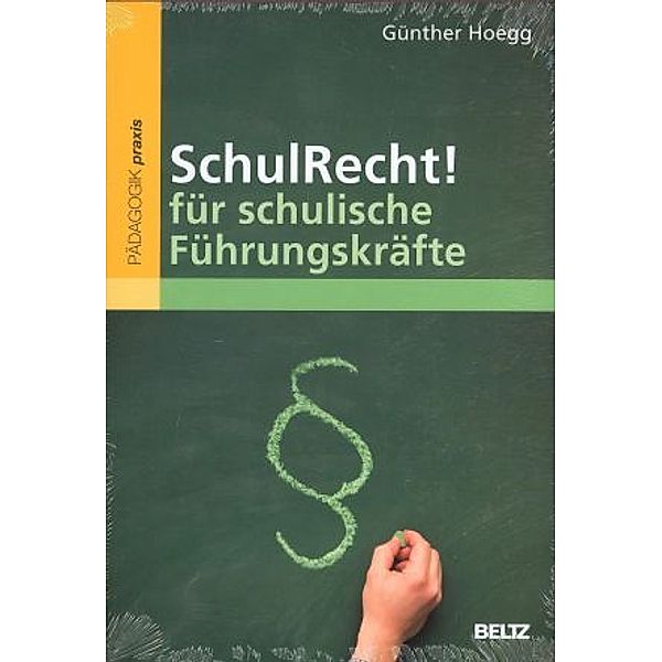 SchulRecht! für schulische Führungskräfte, Günther Hoegg