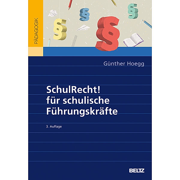 SchulRecht! für schulische Führungskräfte, Günther Hoegg