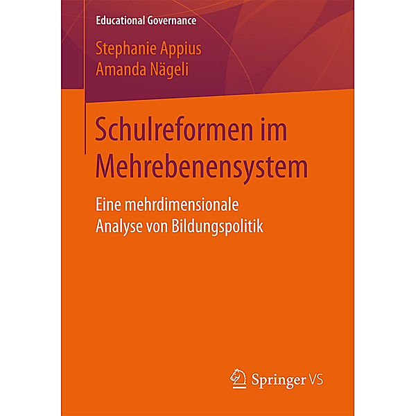 Schulreformen im Mehrebenensystem, Stephanie Appius, Amanda Nägeli