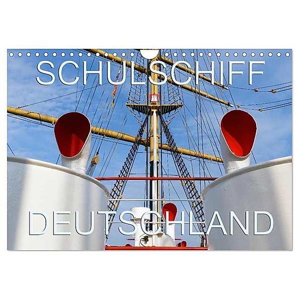 Schulschiff Deutschland in Bremen-Vegesack (Wandkalender 2024 DIN A4 quer), CALVENDO Monatskalender, Happyroger