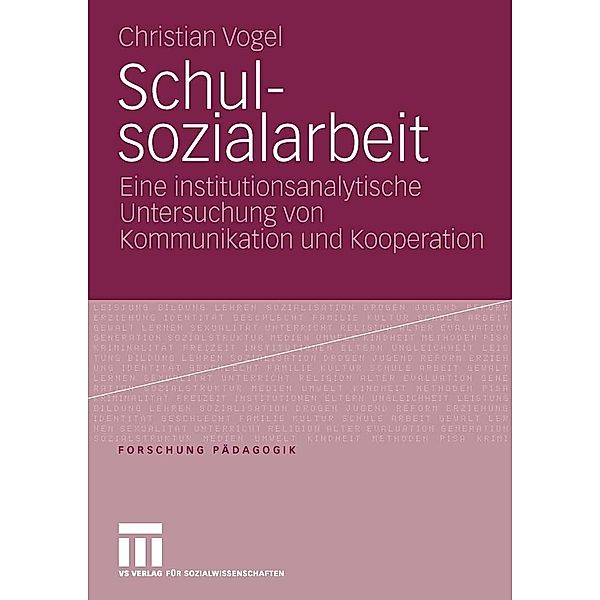 Schulsozialarbeit / Forschung Pädagogik, Christian Vogel