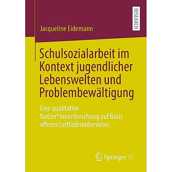 Schulsozialarbeit im Kontext jugendlicher Lebenswelten und Problembewältigung, Jacqueline Eidemann